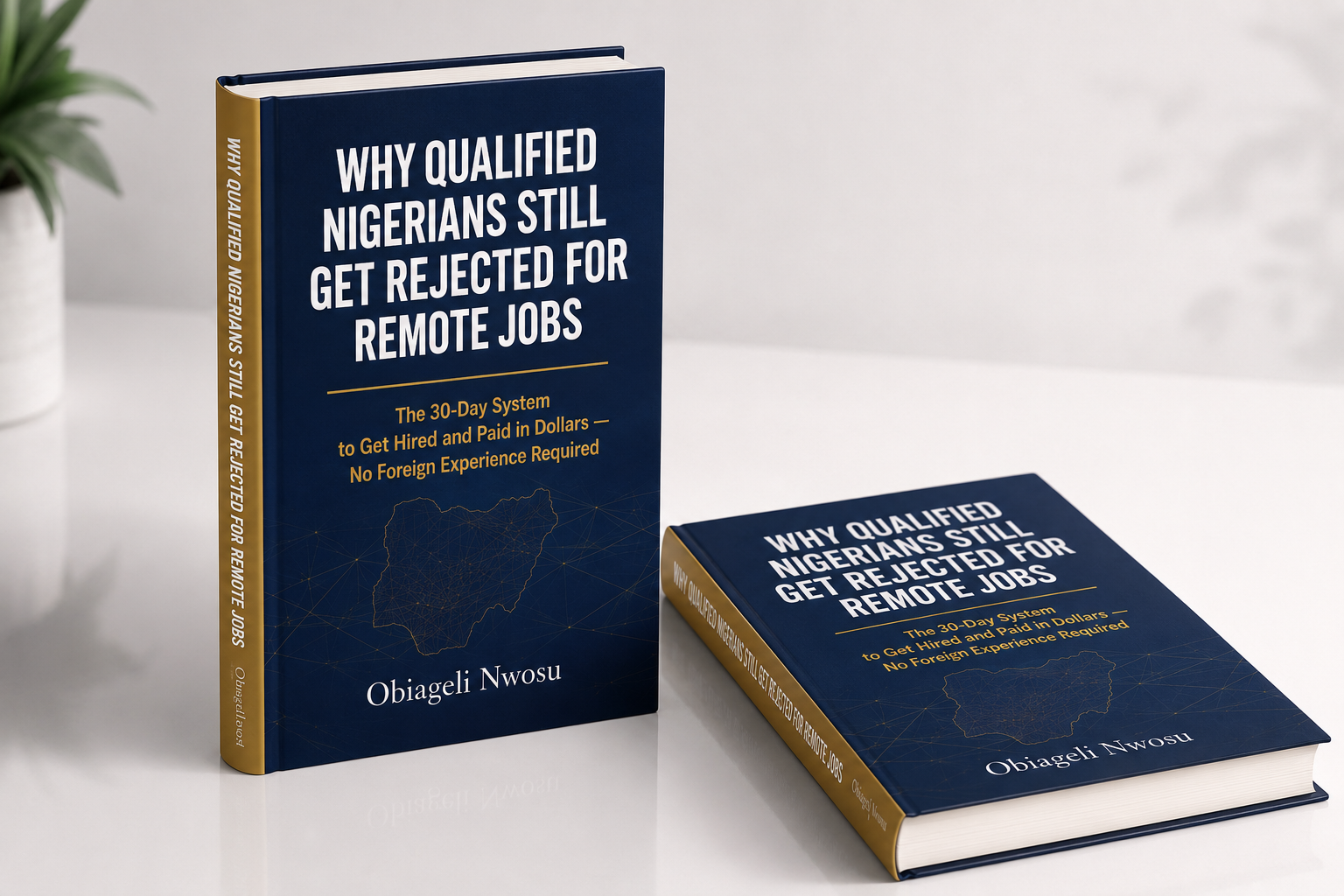 Why Qualified Nigerians Still Get Rejected for Remote Jobs — PDF Guide by Obiageli Nwosu